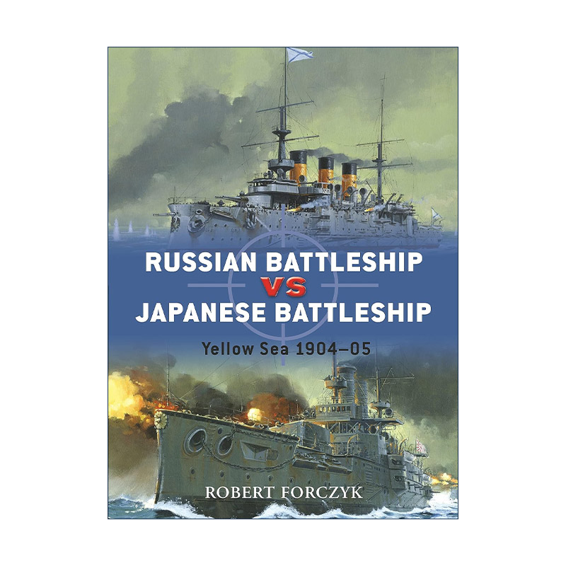 英文原版 Russian Battleship vs Japanese Battleship俄罗斯战舰VS日本战舰日俄战争对战历史英文版进口英语原版书籍