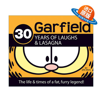 英文原版 30 Years of Laughs and Lasagna Garfield 加菲猫经典趣味幽默漫画传记 Jim Davis 精装 英文版 进口英语原版书籍