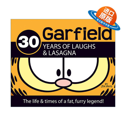 英文原版 30 Years of Laughs and Lasagna Garfield 加菲猫经典趣味幽默漫画传记 Jim Davis 精装 英文版 进口英语原版书籍