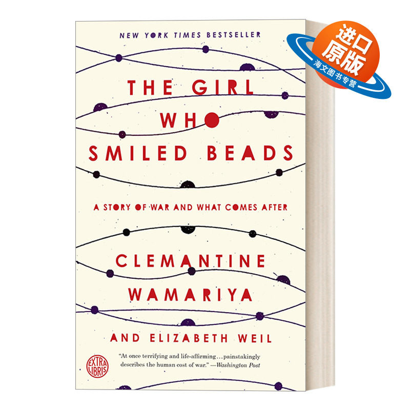 英文原版 The Girl Who Smiled Beads 朝念珠微笑的女孩 关于战争和战后的故事 女性人物传记 Clemantine Wamariya 英文版 进口书