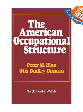 英文原版 American Occupational Structure 美国的职业结构 美国社会学会前主席Peter M. Blau英文版 进口英语原版书籍
