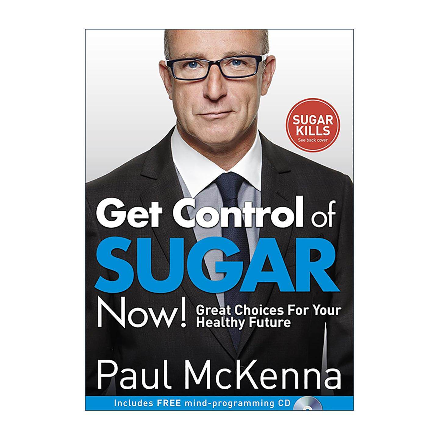 英文原版 Get Control of Sugar Now 立即控糖 NLP练习 切断对甜食的渴望 Paul McKenna 英文版 进口英语原版书籍