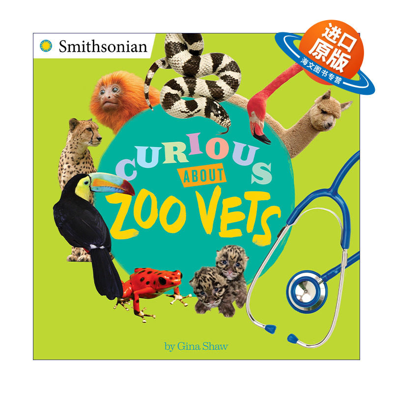 英文原版 Curious About Zoo Vets 对动物园兽医的好奇 史密森尼系列 儿童职业科普百科绘本 Gina Shaw 英文版 进口英语原版书籍