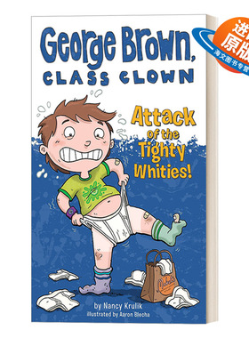 英文原版 Attack of the Tighty Whities! #7 乔治布朗系列7 校园搞笑王 儿童章节书桥梁书 插画Aaron Blecha 英文版 进口原版书籍