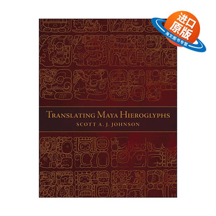 英文原版 Translating Maya Hieroglyphs 破解玛雅象形文字 英文版 进口英语原版书籍