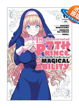 英文原版 I Was Reincarnated as the 7th Prince so I Can Take My Time Perfecting My Magical Ability 6 漫画进口英语书籍