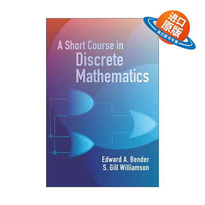 英文原版 A Short Course in Discrete Mathematics 离散数学短期课程 Edward A. Bender 英文版 进口英语原版书籍
