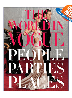 英文原版 The World in Vogue People Parties Places 时尚世界 服饰 精装艺术摄影图册 Hamish Bowles 英文版 进口英语原版书籍