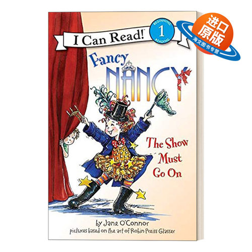 英文原版 I Can Read 1 Fancy Nancy The Show Must Go On 漂亮的南希 表演必须继续 小俏妞希希分级读物 英文版 进口英语原版书籍