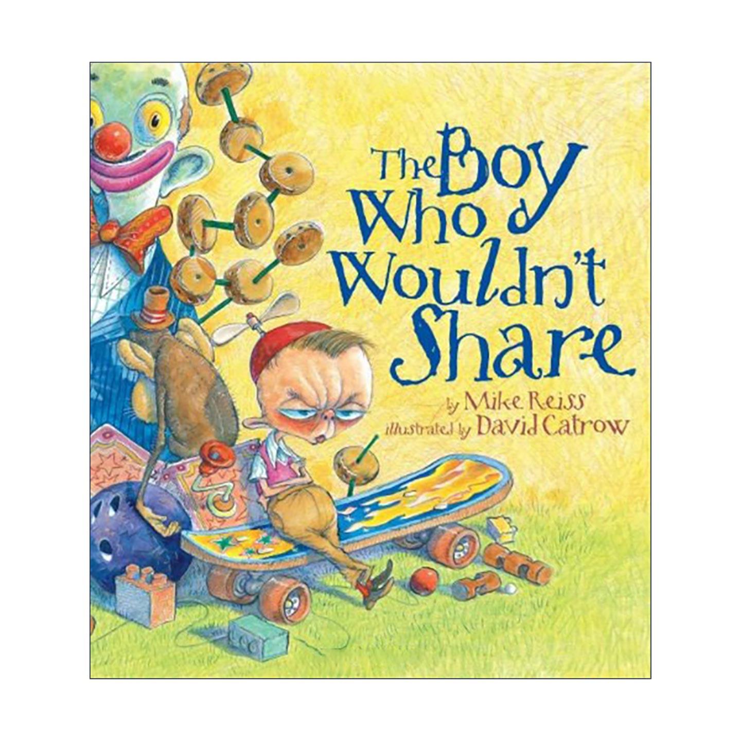 英文原版 The Boy Who Wouldn't Share 不愿分享的男孩 精装 英文版 进口英语原版书籍