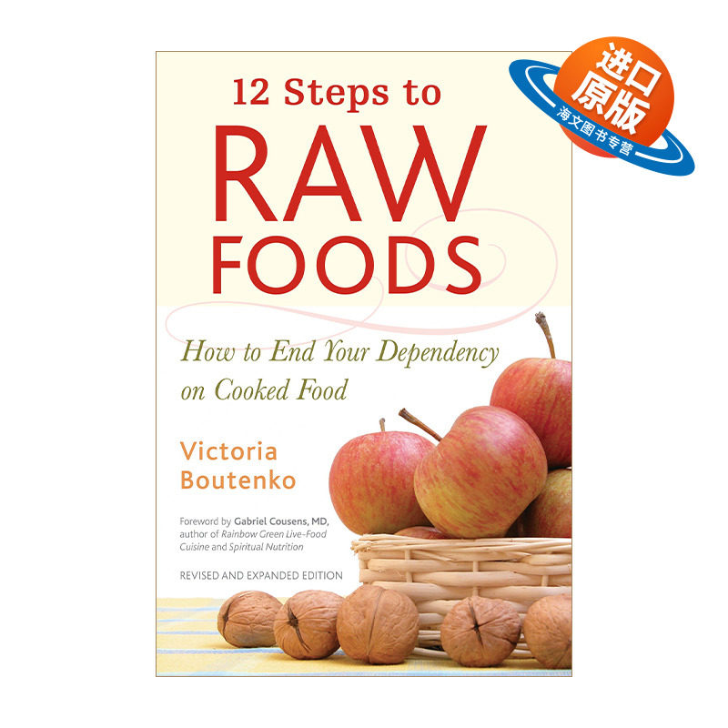 英文原版 12 Steps to Raw Foods 生食的12步 如何结束对熟食的依赖 饮食健康 Victoria Boutenko 英文版 进口英语原版书籍