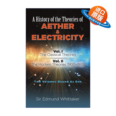 英文原版 A History of the Theories of Aether and Electricity 以太与电的理论史 两卷合一 经典理论与现代理论 进口英语书