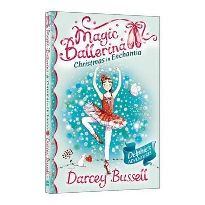 英文原版 Magic Ballerina Christmas in Enchantia 魔法芭蕾舞女系列 德尔菲圣诞节 儿童奇幻章节小说 英文版 进口英语原版书籍
