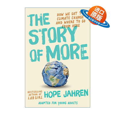 英文原版 The Story of More 更多的故事 我们如何应对气候变化及未来走向 青少年版 实验室女孩作者Hope Jahren 英文版 进口书籍