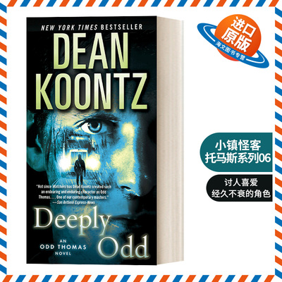 英文原版 Odd Thomas 06 Deeply Odd 小镇怪客托马斯系列06 惊悚恐怖悬疑小说 纽约时报畅销书 Dean Koontz 英文版 进口英语书籍