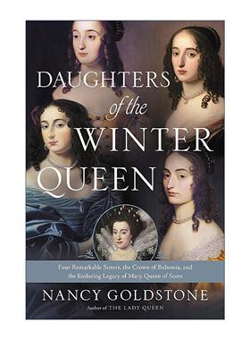 英文原版 Daughters of the Winter Queen 冬日女王之女 波希米亚王冠下的四位非凡姐妹与苏格兰玛丽女王的持久遗产 英文版