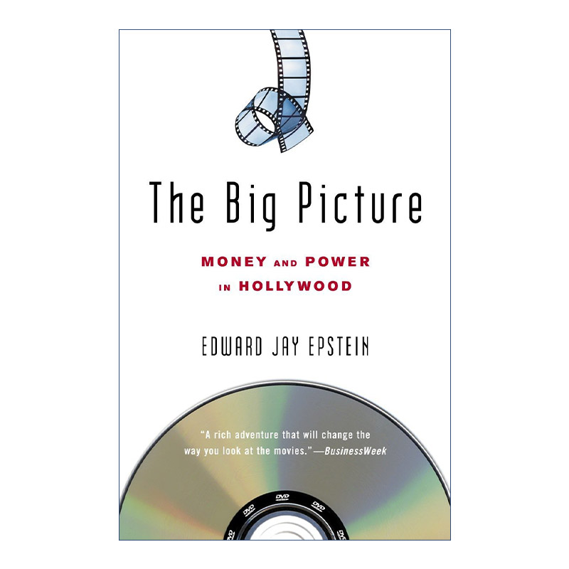 英文原版 The Big Picture制造大片金钱权力与好莱坞的秘密电影 Edward Jay Epstein英文版进口英语原版书籍