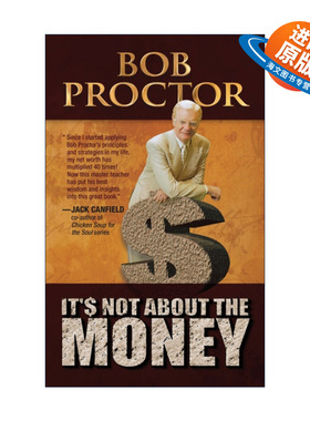 英文原版 It's Not about the Money 这与金钱无关 吸引力法则 让财富流向自己 自我提升 Bob Proctor 英文版 进口英语原版书籍