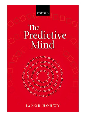 英文原版 The Predictive Mind 预测心智 Jakob Hohwy 英文版 进口英语原版书籍
