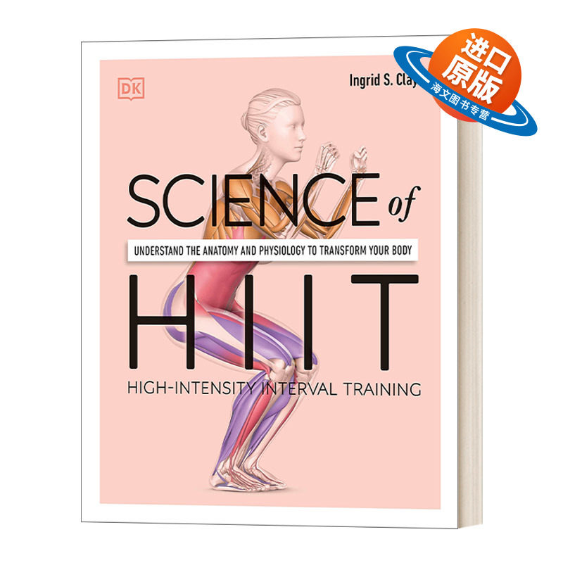 英文原版 Science of HIIT DK Science of 高强度间歇训练法 Hiit科学 了解解剖学和生理学来改变你的身体 DK出版 美版 英文版