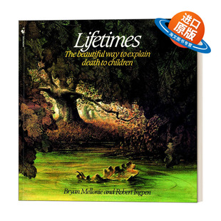 英文原版 Lifetimes 有生之年 用优美的语言讲述生命 Bryan Mellonie布赖恩·梅洛尼 英文版 进口英语原版书籍