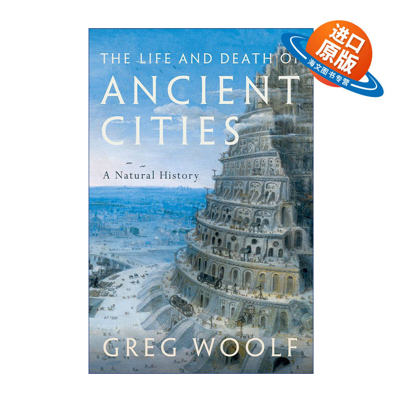 英文原版 The Life and Death of Ancient Cities 古代城市的生与死 格雷格&middot;沃尔夫 英文版 进口英语原版书籍