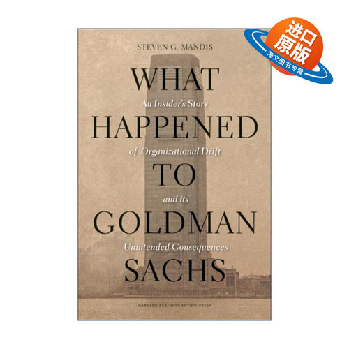 英文原版 What Happened to Goldman Sachs 高盛 危机即将到来 一个内部人眼中的高盛隐秘世界 精装 英文版 进口英语原版书籍