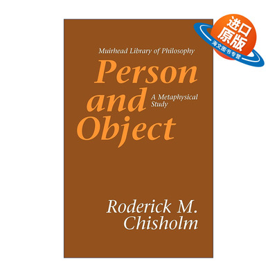 英文原版 Person and Object 人与对象 形而上学的研究 哲学 Roderick M. Chisholm 英文版 进口英语原版书籍