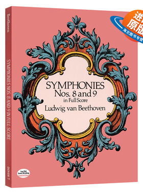 英文原版 Symphonies Nos. 8 and 9 in Full Score 贝多芬第八 九号交响曲全谱 英文版