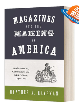 英文原版 Magazines and the Making of America 杂志和美国的形成 英文版 进口英语原版书籍