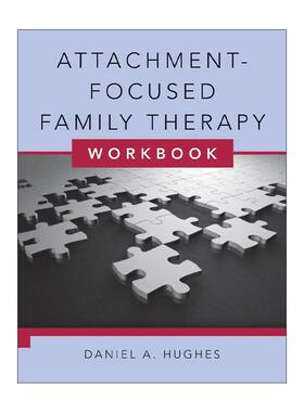 英文原版 Attachment-Focused Family Therapy Workbook 聚焦依恋的家庭治疗练习册 从创伤疗愈到日常养育英文版进口英语原版书籍