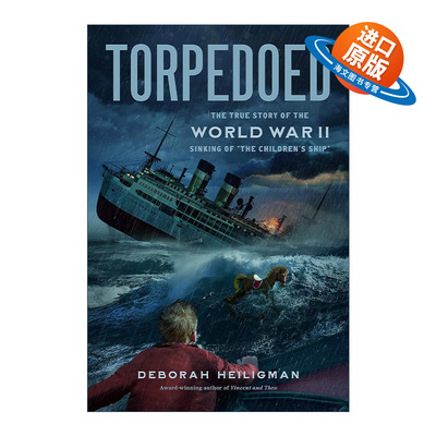 英文原版 Torpedoed 鱼雷 第二次世界大战“儿童之船”沉没的真实故事 英文版 进口英语原版书籍