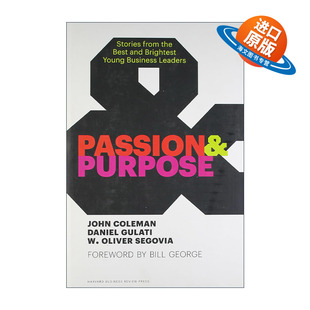 Purpose 书籍 进口英语原版 哈佛商业评论 Passion and 精装 优秀聪明 激情与目标 Coleman 英文原版 年轻商业领袖 John 故事