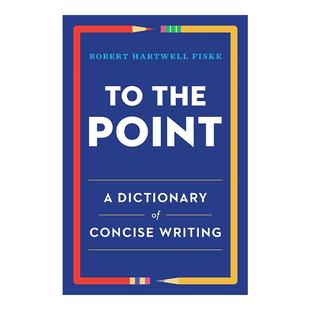 Point 书籍 进口英语原版 Robert the Hartwell 简明写作词典 开门见山 英文版 英文原版 基本指南 Fiske 语言学