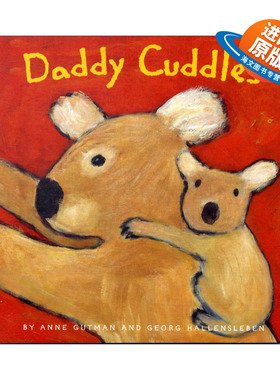 英文原版 Daddy Cuddles 爸爸抱抱 儿童情感启蒙 纸板书 卡斯波和丽莎 创作者安.居特曼 英文版 进口英语原版书籍