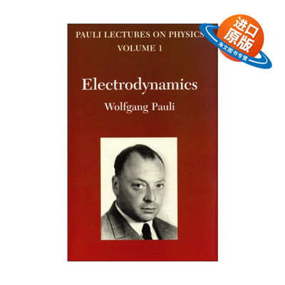 英文原版 Electrodynamics Volume 1 of Pauli Lectures on Physics 泡利物理学讲义 卷一 电动力学 Wolfgang Pauli 进口英语书籍