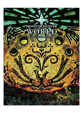 英文原版 Monster Hunter World Official Complete Works 怪物猎人 艺术书全集 英文版 进口英语原版书籍