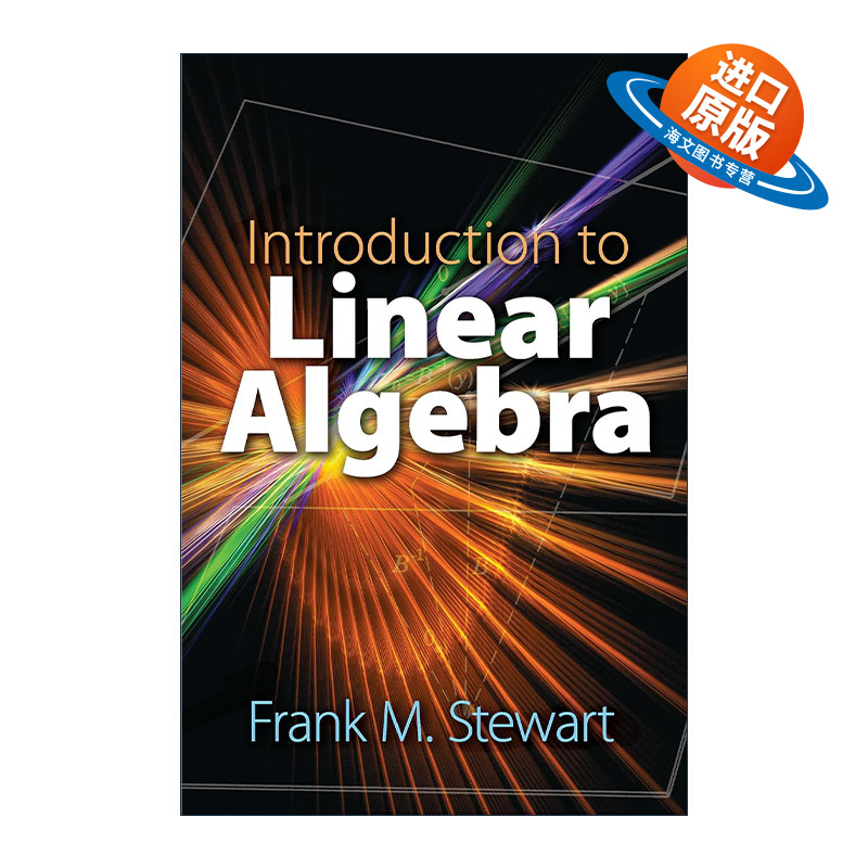 英文原版 Introduction to Linear Algebra 线性代数导论 数学 Frank M. Stewart 英文版 进口英语原版书籍