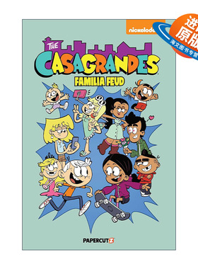 英文原版 The Casagrandes 6 Familia Feud 喧闹一家亲外传6 儿童全彩幽默漫画 英文版 进口英语原版书籍