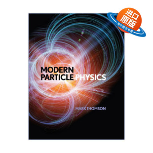 英文原版 Modern Particle Physics 现代粒子物理 Mark Thomson 精装 英文版 进口英语原版书籍