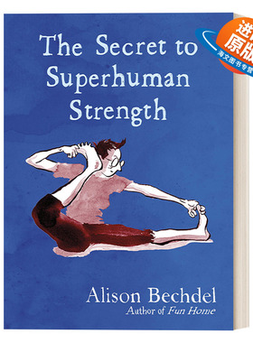 英文原版 The Secret to Superhuman Strength 超人力量的秘密 美国漫画家艾利森·贝克德尔 精装 英文版 进口英语原版书籍