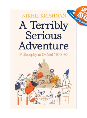 英文原版 A Terribly Serious Adventure 极其严肃的冒险 1900-1960牛津大学的哲学 精装 英文版 进口英语原版书籍