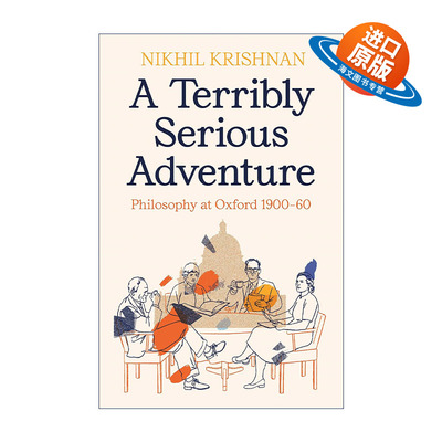 英文原版 A Terribly Serious Adventure 极其严肃的冒险 1900-1960牛津大学的哲学 精装 英文版 进口英语原版书籍