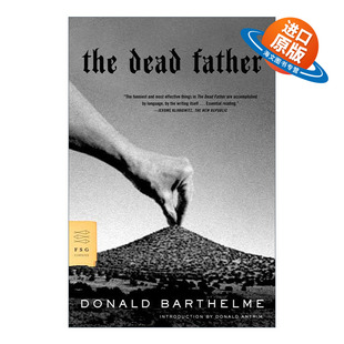 英文原版 The Dead Father 亡父 后现代文学大师巴塞尔姆代表作 英文版 进口英语原版书籍