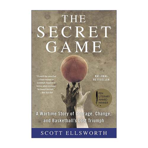 英文原版 The Secret Game 秘赛 战争年代的勇气 变革与篮球被尘封的胜利 2016 年PEN/ESPN体育文学奖 英文版 进口英语原版书籍