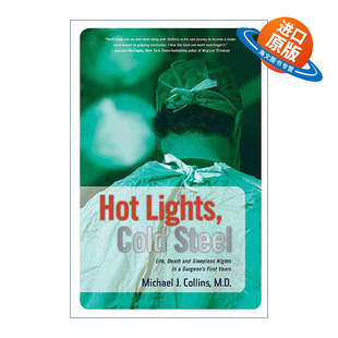 Cold Steel 梅奥住院医生成长手记 英文原版 进口英语原版 Lights 英文版 书籍 Hot