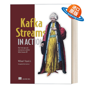 大数据流式 书籍 Streams 进口英语原版 英文版 处理从入门到实践 Streams实战 Action Kafka 英文原版