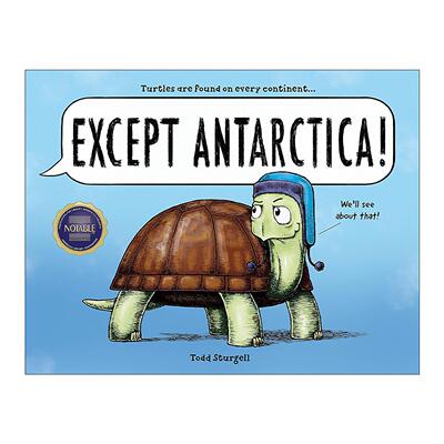 英文原版 Except Antarctica 除了南极洲 海龟冒险迁徙 儿童自然生态科普百科精装绘本 Todd Sturgell 英文版 进口英语原版书籍