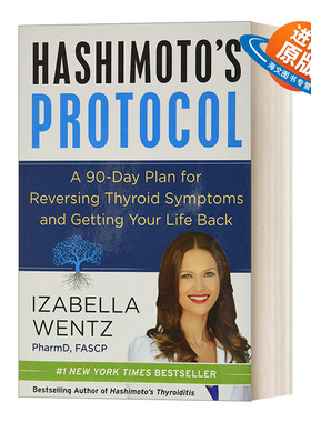英文原版 Hashimoto's Protocol 桥本甲状腺炎90天治疗方案 从根源着手系统解决自身免疫性疾病 精装 英文版 进口英语原版书籍