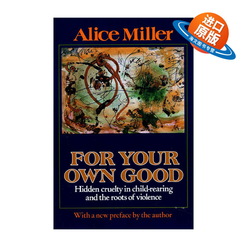 英文原版 For Your Own Good 都是为你好 童年创伤 儿童心理学家Alice Miller 英文版 进口英语原版书籍